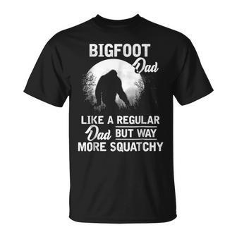 Bigfoot Dad Funny Sasquatch Bigfoot Fathers Day Gift V2 Unisex T-Shirt - Seseable
