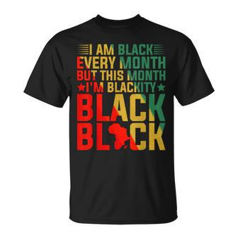 Black Every Month But This Month Im Blackity Junenth Unisex T-Shirt | Mazezy