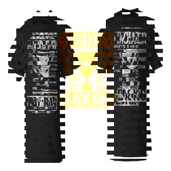 Black Father King Fathers Day Dad Matter Husband Dope Leader Gift For Mens Unisex T-Shirt | Mazezy