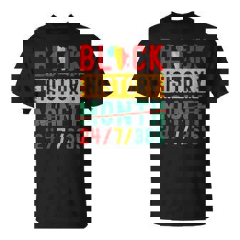 Black History Month One Month Cant Hold Our History 24 7 365 T-shirt - Thegiftio