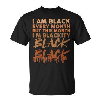 Blackity Black Every Month Black History Bhm African V4 T-Shirt - Seseable