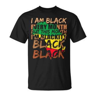 Blackity Black Every Month Black History Bhm African V5 T-Shirt - Seseable