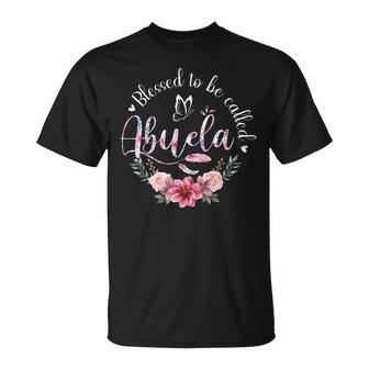 Blessed To Be Called Abuela Women Floral Decor Grandma Unisex T-Shirt | Mazezy
