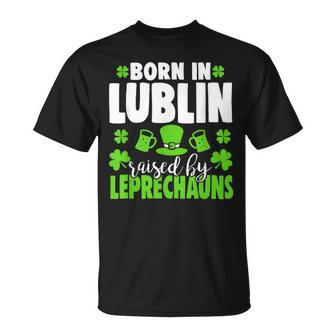 Born In Lublin Raised By Leprechauns T-Shirt - Seseable