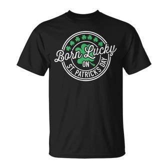 Born Lucky On St Patricks Day For Birthday Party Unisex T-Shirt | Mazezy