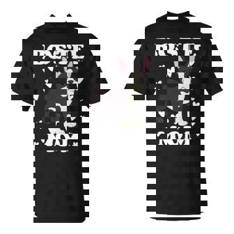 Bostie Mom Mummy Mama Mum Mommy Mothers Day Mother Unisex T-Shirt - Monsterry