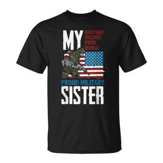 Brother My Soldier Hero Proud Military Sister - Veteran T-shirt - Seseable