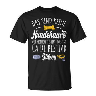 Ca De Bestiar Hund Spruch Das Sind Keine Hundehaare T-Shirt - Seseable