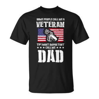 Call Me A Veteran Dad My Dad Is A Veteran Unisex T-Shirt