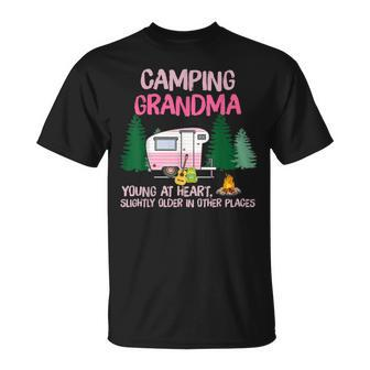 Camping Grandma Young At Heart Slight Older In Other Places Unisex T-Shirt | Mazezy