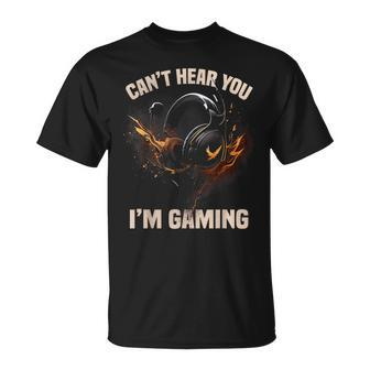 Cant Hear You Im Gaming Headset Graphic Video Games Gamer Unisex T-Shirt | Mazezy