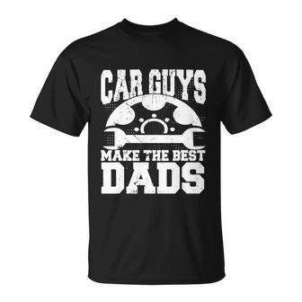 Car Guys Make The Best Dads V2 Unisex T-Shirt - Monsterry DE