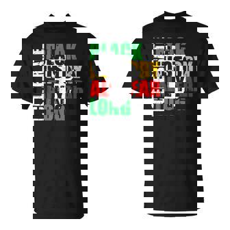 I Celebrate Black History All Year Long Black History Month T-Shirt | Seseable CA