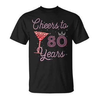 Cheers To 80 Years 80Th Birthday 80 Years Old Bday Unisex T-Shirt | Mazezy