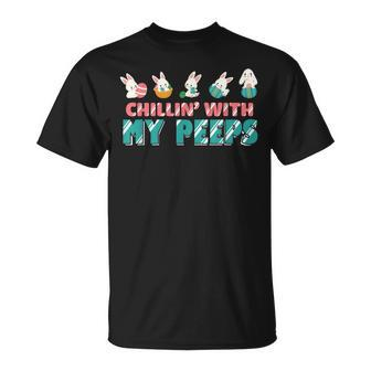 Chillin With My Peeps Happy Easter Bunny Peeps Unisex T-Shirt | Mazezy