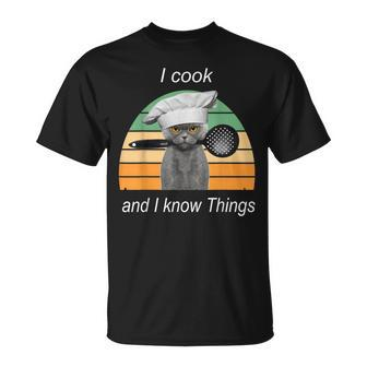 I Cook And I Know Things Cat T-Shirt - Seseable