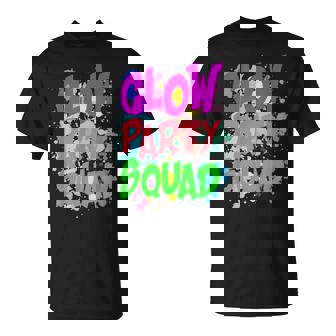 Cool Glow Party Squad Funny Colorful Glow Party Quote Unisex T-Shirt | Mazezy