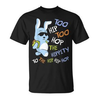 Cool Hip Hop Easter Bunny Hippity Rabbit Eggs Hunt Unisex T-Shirt - Seseable