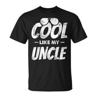 Cool Like My Uncle Niece Nephew Unisex T-Shirt | Mazezy