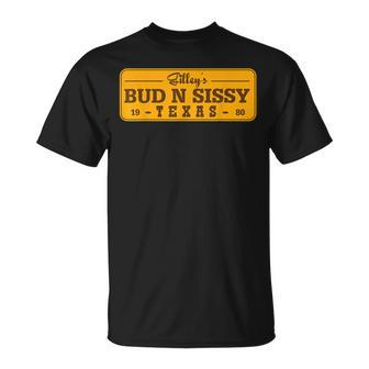 Country Love Gilleys Bud N Sissy Texas Cowboy Gift Unisex T-Shirt | Mazezy UK