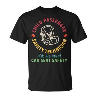 Cpst Child Passenger Safety Technician Car Seat Safety Unisex T-Shirt | Mazezy CA