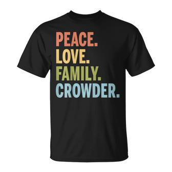 Crowder Last Name Peace Love Family Matching Unisex T-Shirt - Seseable