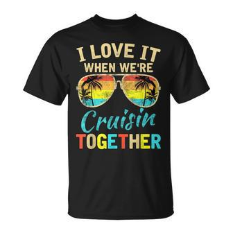 Cruise Ship Vacation Friends Buddies Couples Girl I Love It Unisex T-Shirt | Mazezy