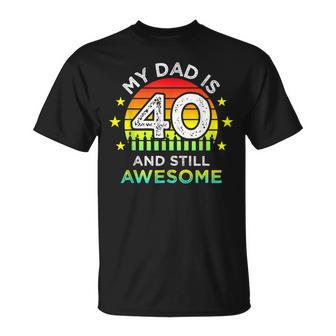 My Dad Is 40 And Still Awesome Vintage 40Th Birthday Party T-Shirt - Seseable