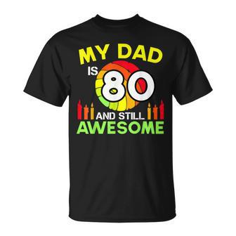 My Dad Is 80 And Still Awesome Vintage 80Th Birthday Father T-Shirt - Seseable