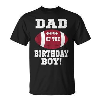 Dad Of The Birthday Boy Football Lover Vintage Retro T-Shirt - Seseable
