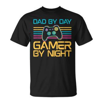 Dad By Day Gamer By Night Video Games Lover Gamer Dad T-Shirt - Seseable
