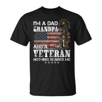 Mens Im A Dad Grandpa And A Veteran Nothing Scares Me T-Shirt - Seseable