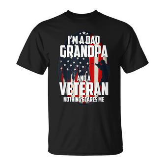 I Am A Dad Grandpa And A Veteran Nothing Scares Me Usa V3 T-Shirt - Seseable