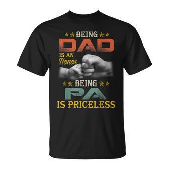 Mens Being Dad Is An Honor Being Pa Is Priceless Vintage Dad T-Shirt - Seseable