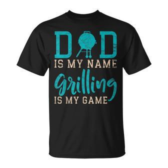 Mens Dad Is My Name Grilling Is My Game Bbq T-shirt - Seseable