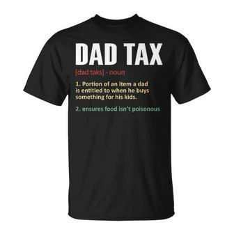 Dad Tax Dad Tax Definition Mens Fathers Day T-Shirt - Seseable