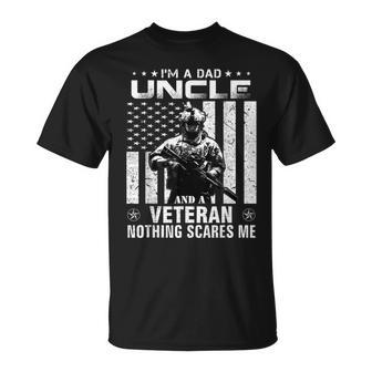 Im A Dad Uncle Veteran Nothing Scares Me Fathers Day T-shirt - Seseable