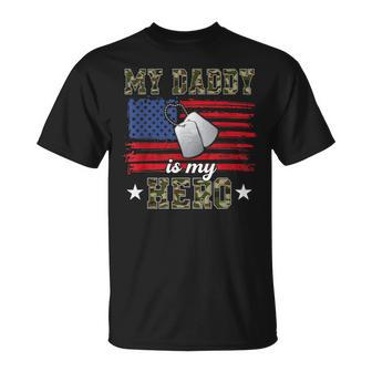 My Daddy Is My Hero Military Dad American Flag Army Proud Ar T-Shirt - Seseable