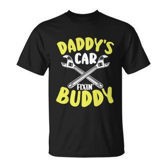 Daddys Car Fixing Buddy Mechanic Car Guy Dad Fathers Day Great Gift Unisex T-Shirt - Monsterry DE