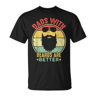 Dads With Beards Are Better Vintage Fathers Day Joke T-Shirt - Seseable