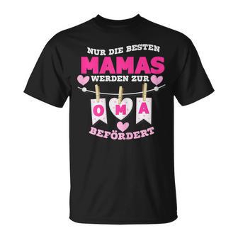 Damen Nur Die Besten Mamas Werden Zur Oma Befördert T-Shirt - Seseable