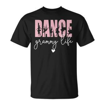 Dance Grammy Life Proud Dancer Grammy Grandma Unisex T-Shirt | Mazezy