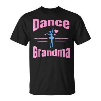 Dance Grandma Dancer Dancing Cute Gift Grandmother Unisex T-Shirt | Mazezy