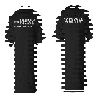 Days Of The Week Tshirt Series Thursday Distressed Unisex T-Shirt | Mazezy