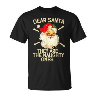 Dear Santa They Are The Naughty Ones Family Christmas V2T-shirt - Seseable