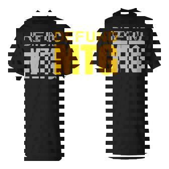 Defund Mtg Unisex T-Shirt | Mazezy