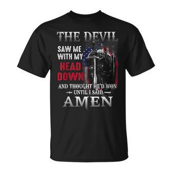 Devil Saw Me With My Head Thought Hed Won Until I Said Amen Unisex T-Shirt | Mazezy