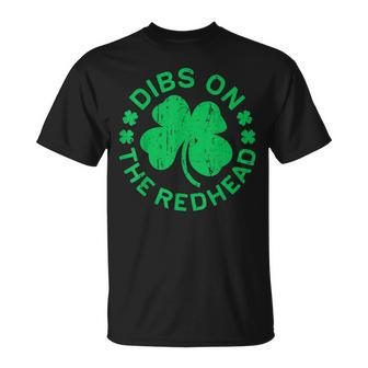 Dibs On The Redhead St Patricks Day Drinking Gift Unisex T-Shirt | Mazezy