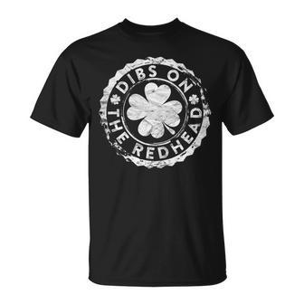 Dibs On The Redhead Stamp Gift St Patricks Day Drinking Unisex T-Shirt | Mazezy