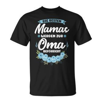 Die Besten Mamas Werden Zur Oma Bebebegert Oma T-Shirt - Seseable